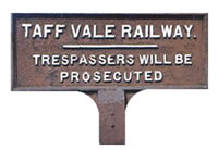 Taff Vale Railway - Trespassers Will Be Prosecuted