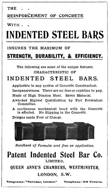 An advertisement for the Indented Bar & Concrete Engineering Company Limited of Queen Anne's Chambers, Westminster, London from the volume 'Concrete-Steel Buildings'. 