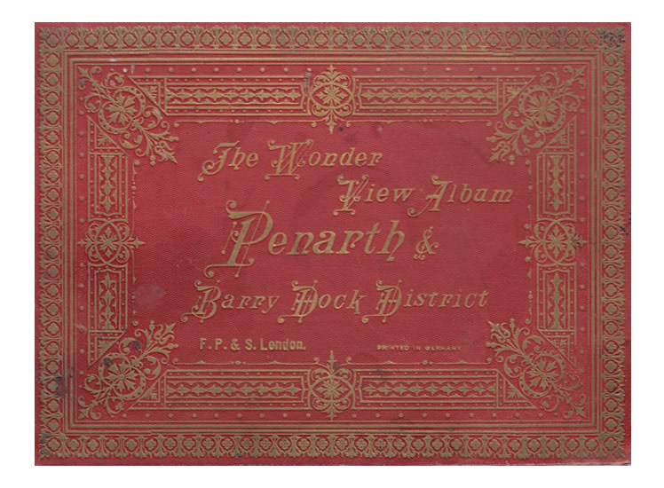 The Wonder View Album - Penarth & Barry Dock District