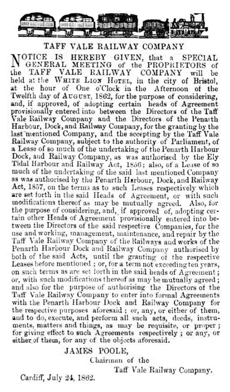 Notice of a Special General Meeting to be held in Bristol on the 12th August 1862 to approve Heads of Agreement regarding a Lease between the TVR and the Penarth Harbour Dock and Railway Company.