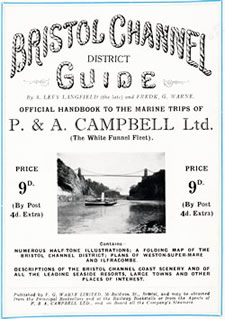 The Bristol Channel District Guide being the official handbook to the marine trips of P. & A. Campbell Ltd. (The White Funnel Fleet).
